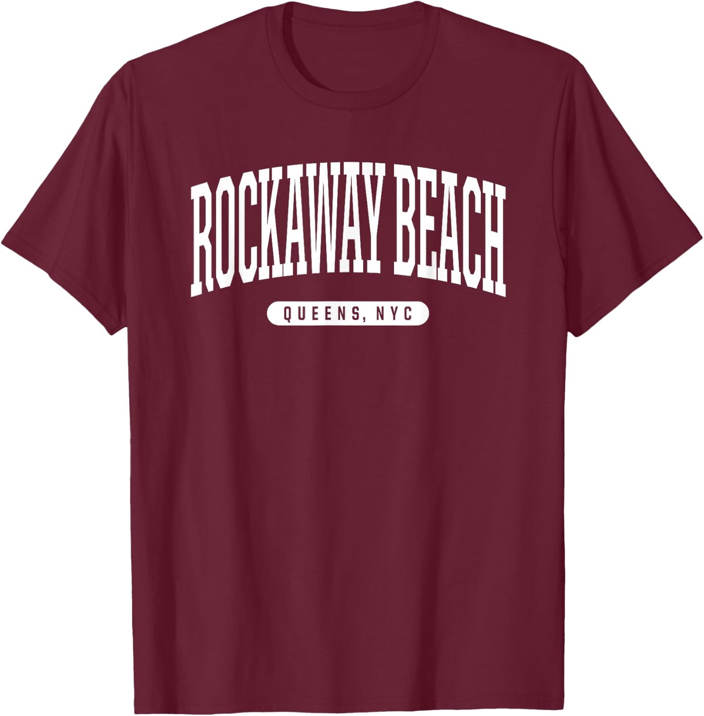 NYC Borough Rockaway Beach Queens New York City T-Shirt - T-Shirt | Maroon