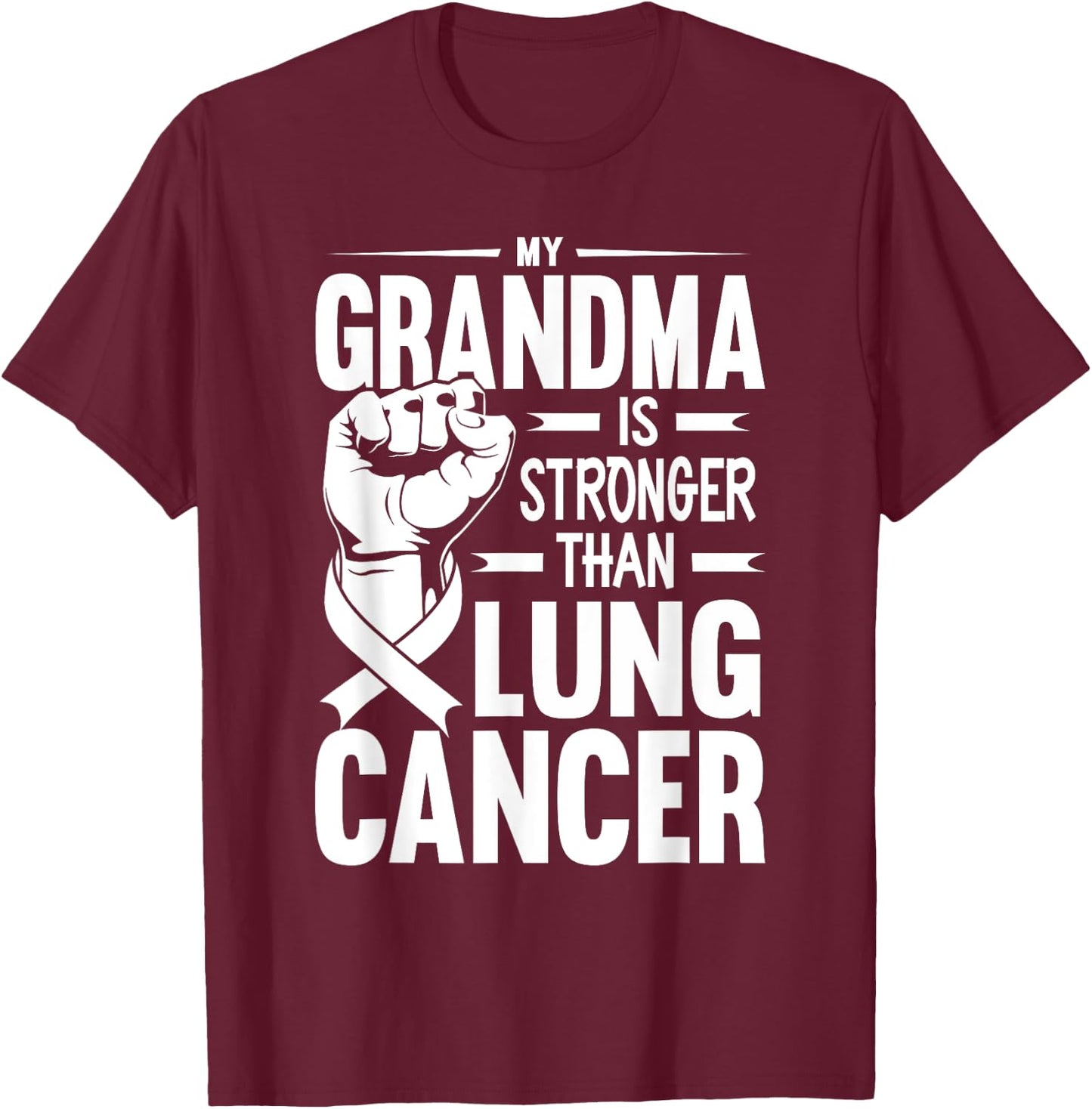 My Grandma Is Stronger Than Lung Cancer Awareness T-Shirt - T-Shirt | Maroon
