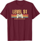 Level 51 Unlocked Funny Video Gamer 51st Birthday Gaming T-Shirt - T-Shirt | Maroon