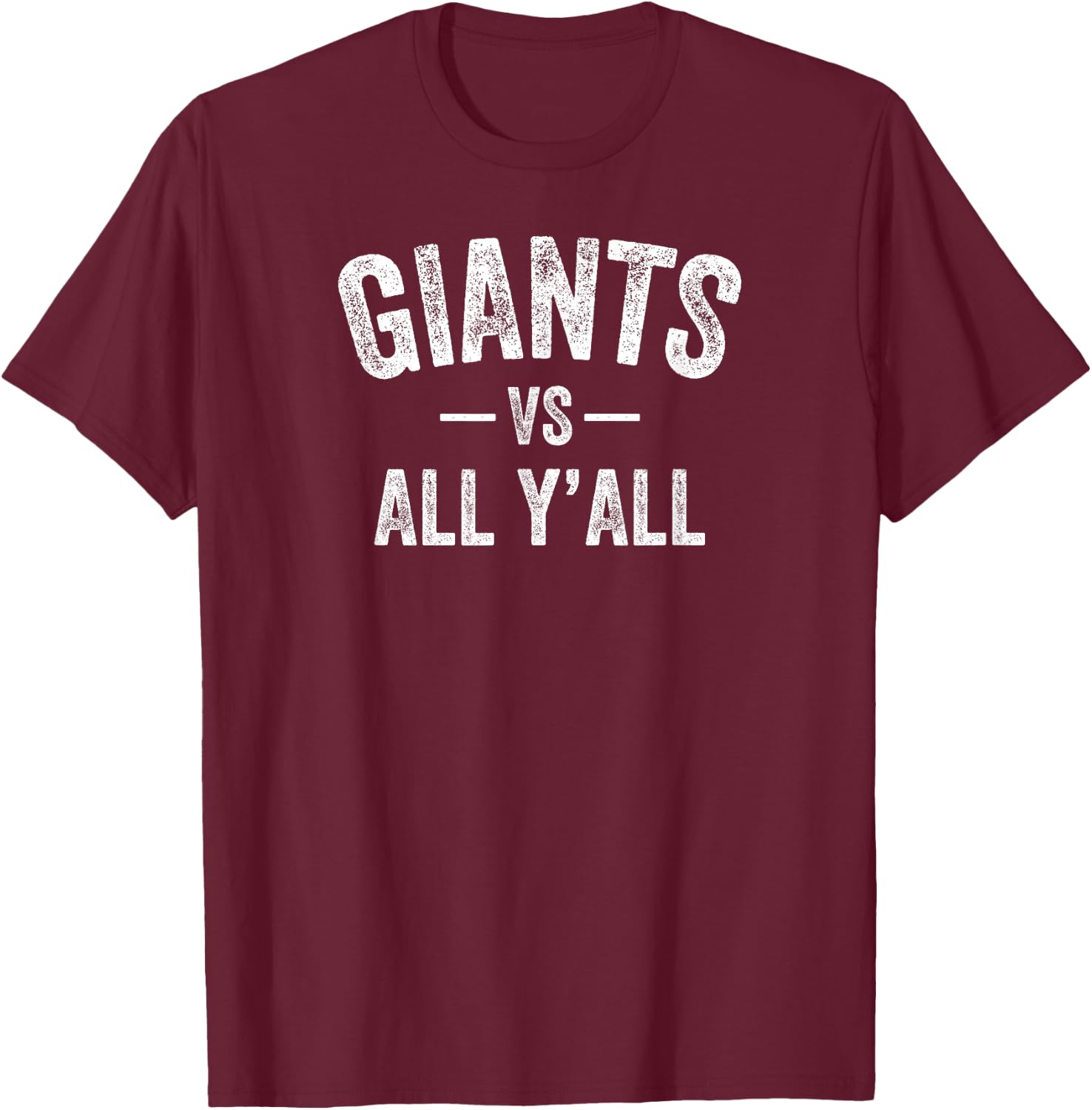 Giants Jena vs. All Y’all HS T-Shirt - T-Shirt | Maroon