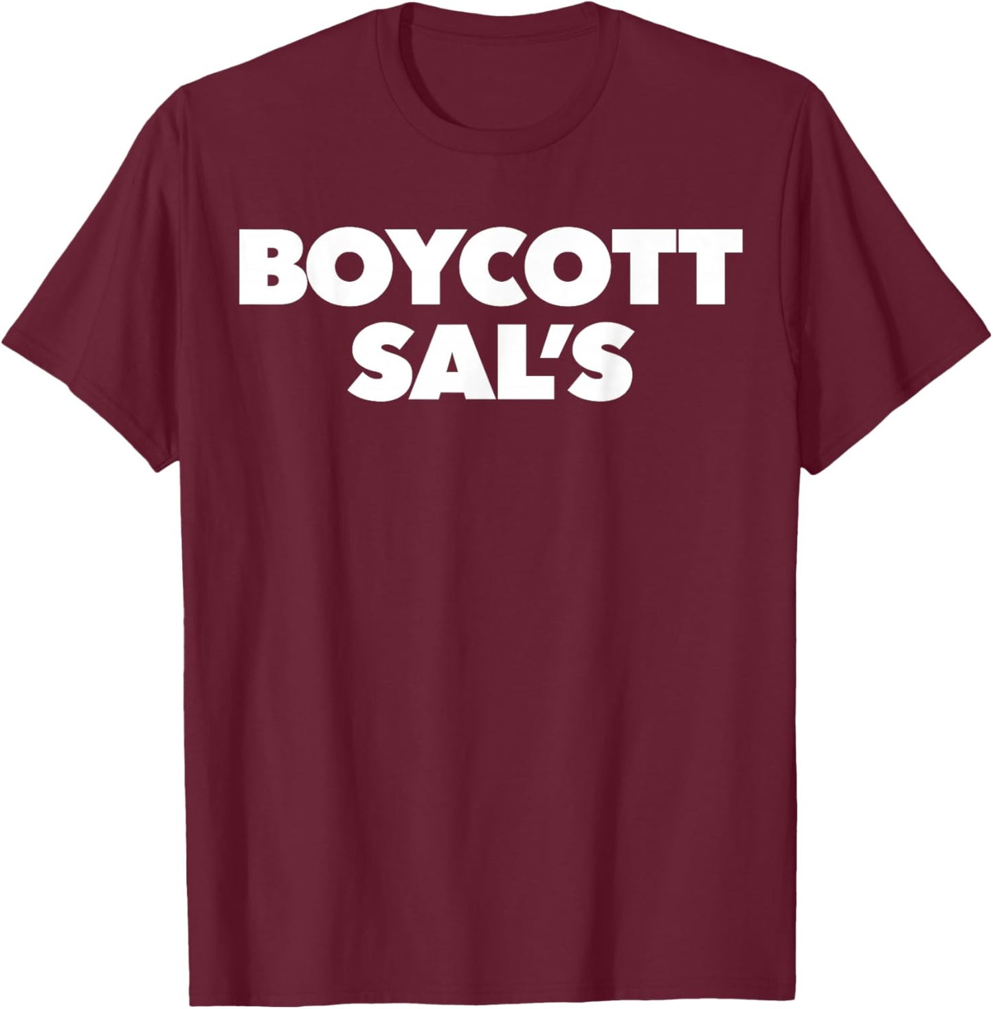 BOYCOTT SAL'S Funny BOYCOTT SAL'S Women T-Shirt - T-Shirt | Maroon