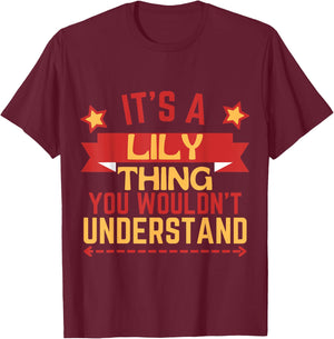 Lily Name Funny Gift Lily T-Shirt - T-Shirt | Maroon