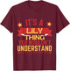 Lily Name Funny Gift Lily T-Shirt - T-Shirt | Maroon