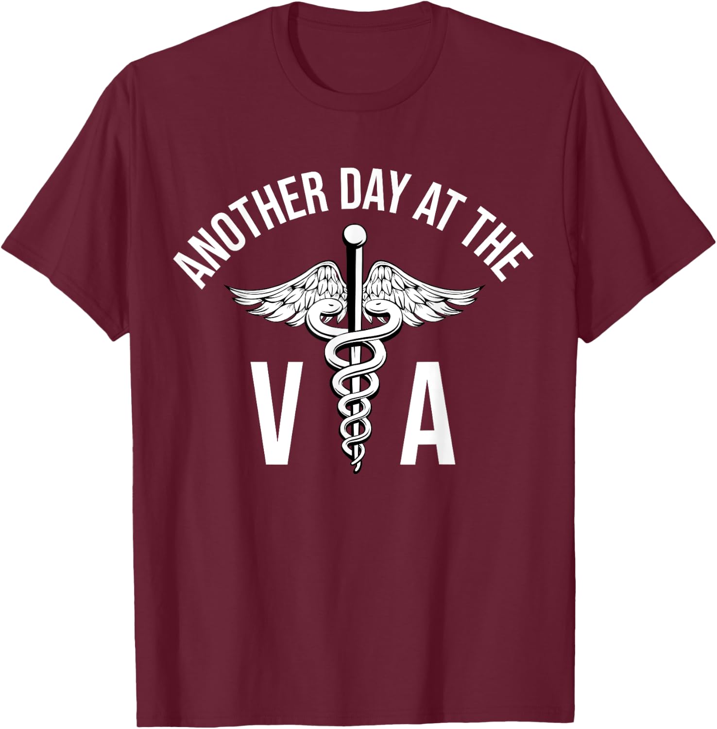 Another Day At The VA T-Shirt - T-Shirt | Maroon