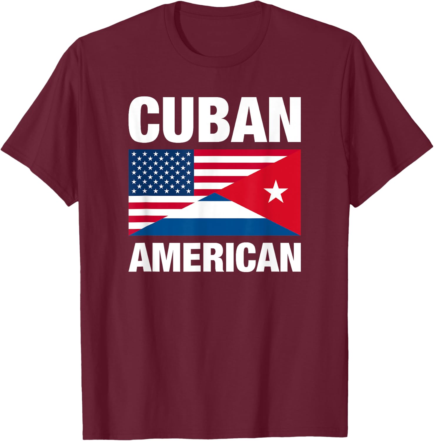 Cuban American, Cuban Flag and US Flag, Support Cuba Design T-Shirt - T-Shirt | Maroon