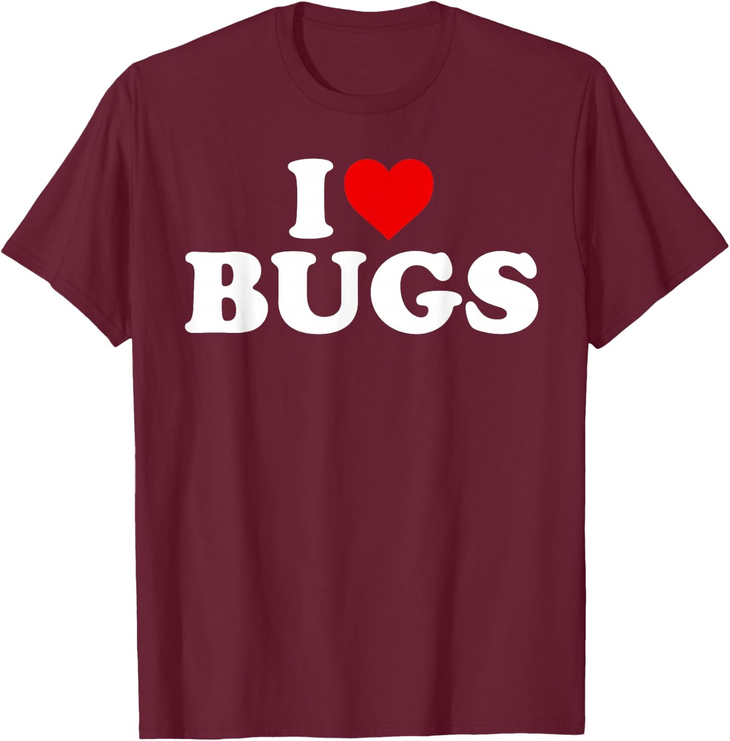 I Love Bugs - Heart T-Shirt - T-Shirt | Maroon