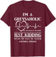 I Am Greysaholic On The Road To Recovery Just Kidding Funny T-Shirt - T-Shirt | Maroon