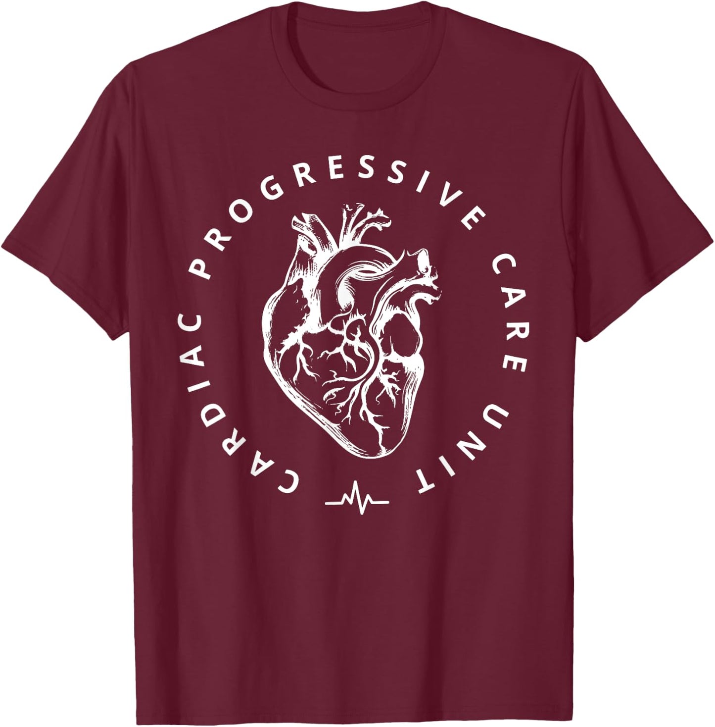 Cardiac Progressive Care Unit Cardiovascular Nurse CVICU T-Shirt - T-Shirt | Maroon