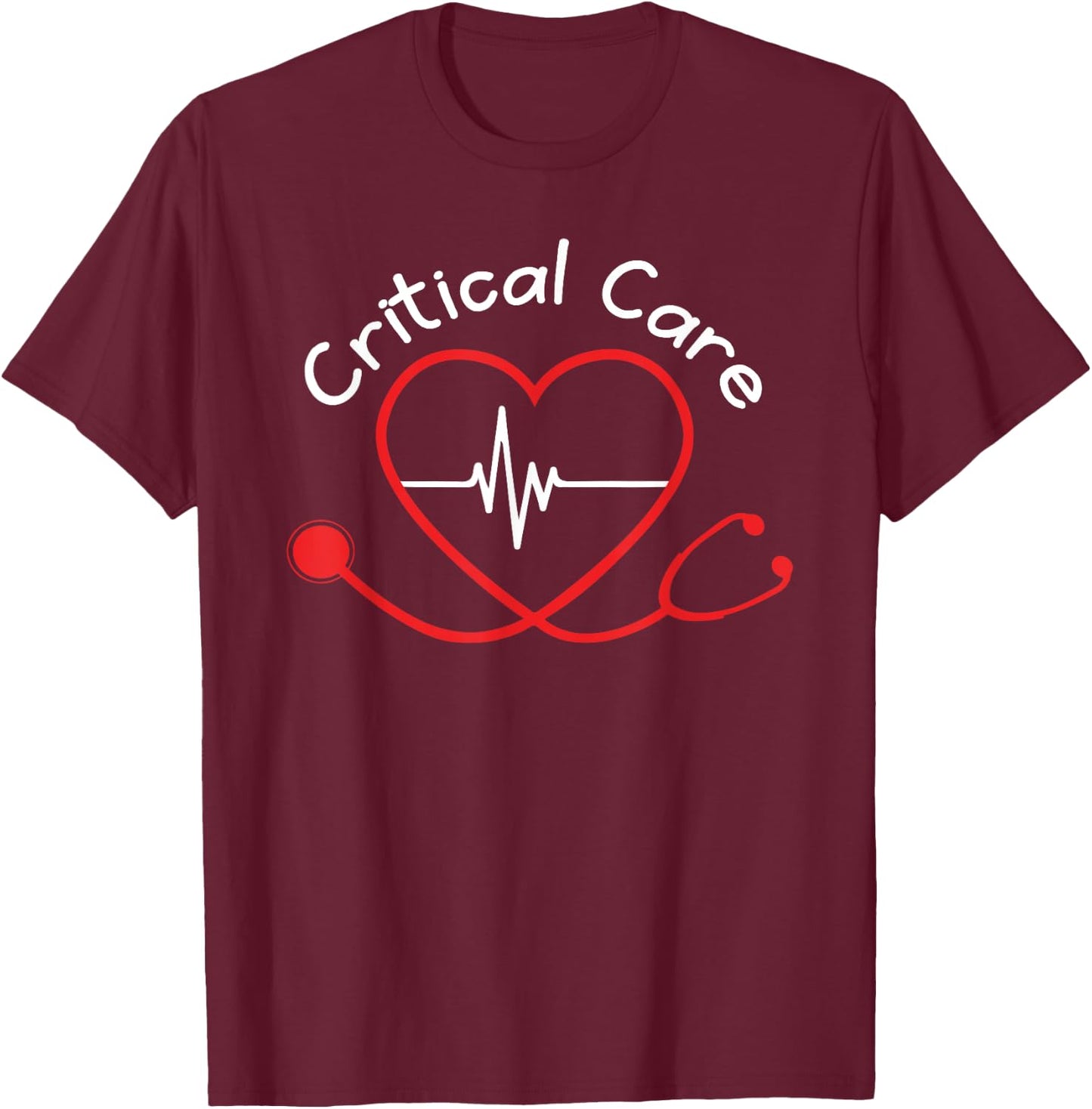 Critical Care Nursing Department ICU RN Critical Care Nurse T-Shirt - T-Shirt | Maroon