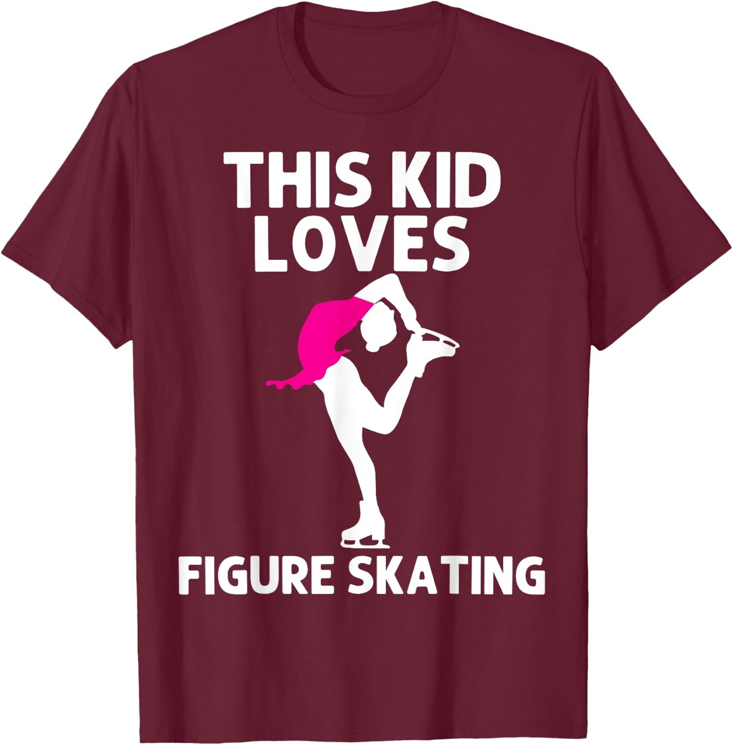 Cool Figure Skating For Figure Ice Skater Kids Boys Girls T-Shirt - T-Shirt | Maroon