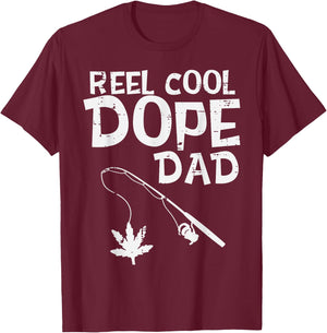 Reel Cool Dope Dad Weed Fishing Cannabis 420 Pot Stoner Men T-Shirt - T-Shirt | Maroon