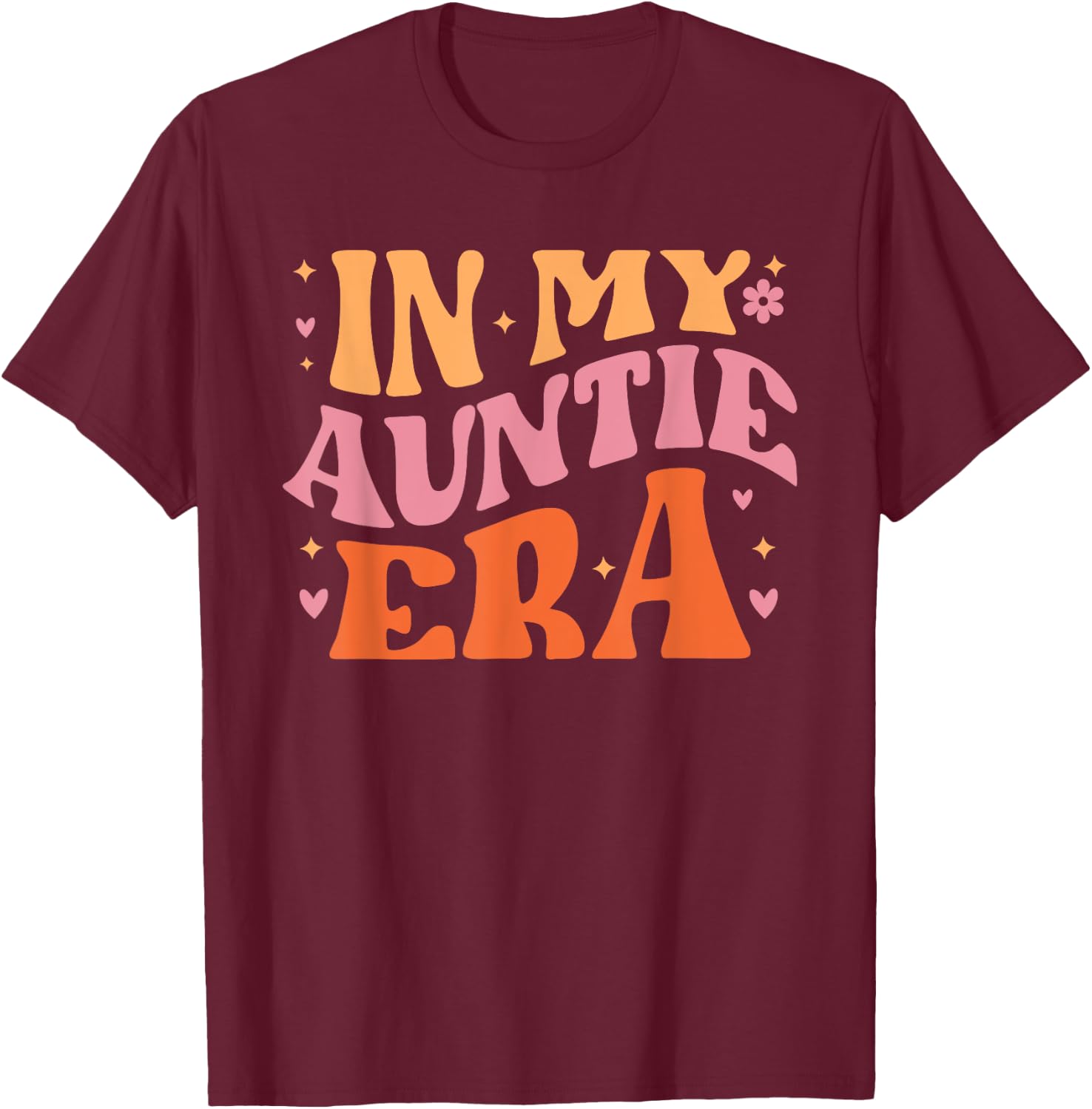 In My Auntie Era for Cute Aunt Life Retro Groovy Mothers Day T-Shirt - T-Shirt | Maroon
