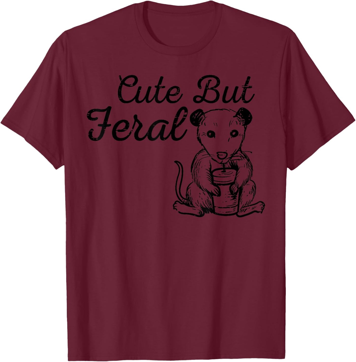 Opossum Cute But Feral Funny Possum Street Cat Kid Women Men T-Shirt - T-Shirt | Maroon