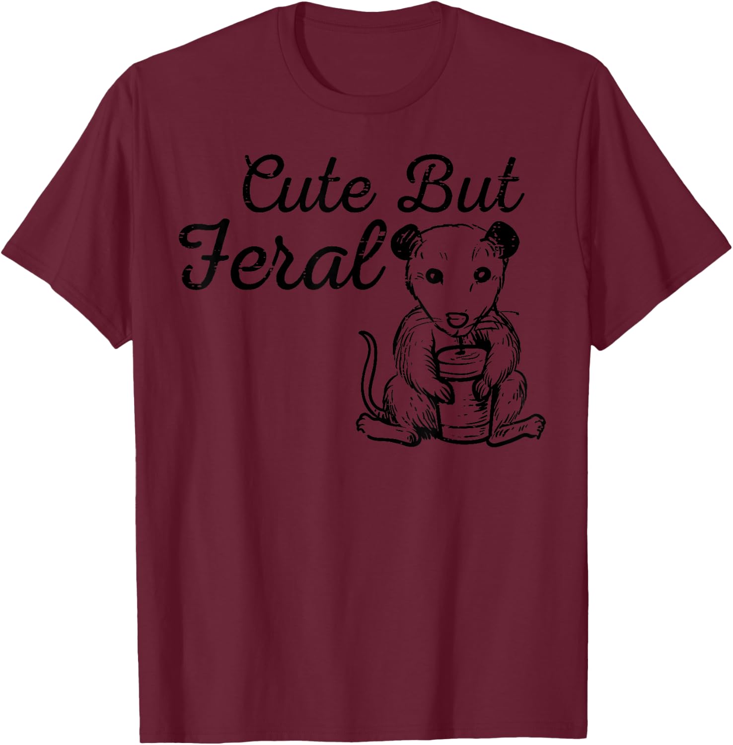 Opossum Cute But Feral Funny Possum Street Cat Kid Women Men T-Shirt - T-Shirt | Maroon