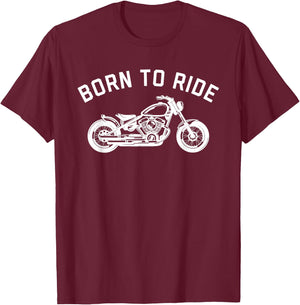 Born To Ride Motorcycle T-Shirt - T-Shirt | Maroon