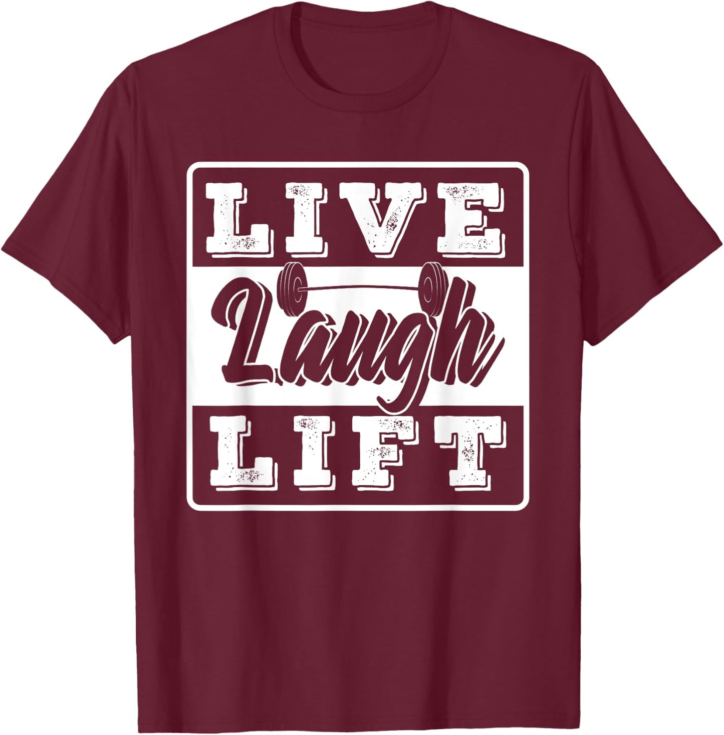 Live Laugh Lift Gym And Fitness Design T-Shirt - T-Shirt | Maroon