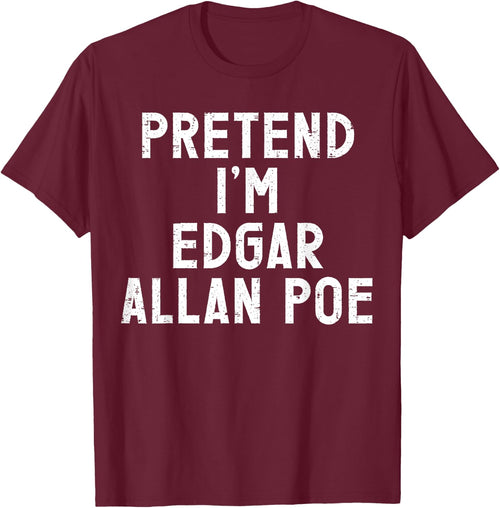 Pretend I'm Edgar Allan Poe Halloween Costume