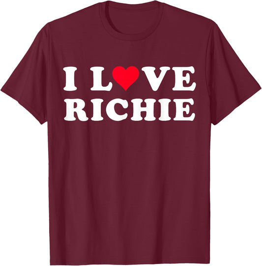 I Love Richie Matching Girlfriend & Boyfriend Richie Name T-Shirt - T-Shirt | Maroon