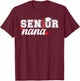 Senior Nana Class Of 2026 Nana Grandma Senior Nana 2026 T-Shirt - T-Shirt | Maroon