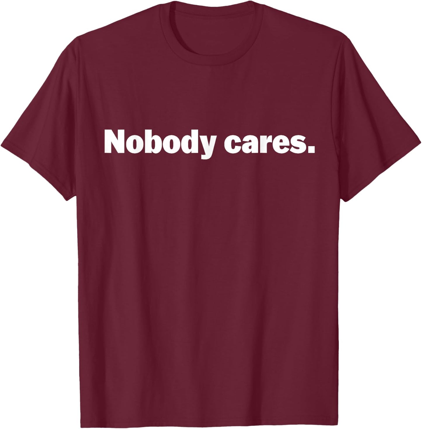 Nobody Cares Attitude D White Boston T-Shirt - T-Shirt | Maroon