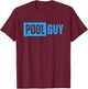 Pool Guy T-Shirt - T-Shirt | Maroon
