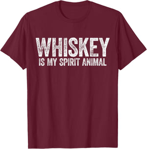 Whiskey Is My Spirit Animal Shirt Funny Men Women Drinking T-Shirt - T-Shirt | Maroon