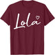 Lola Gifts Grandma Heart Mother's Day Lola T-Shirt - T-Shirt | Maroon