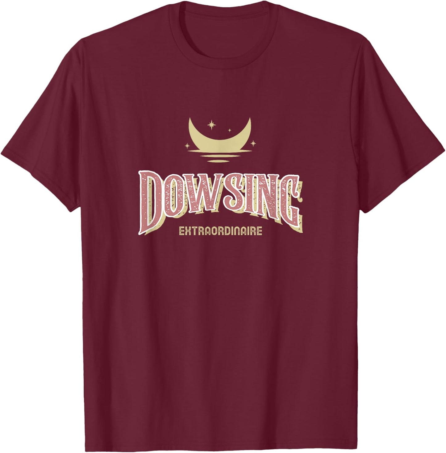 Dowsing Extraordinaire Rods Psychic T-Shirt - T-Shirt | Maroon