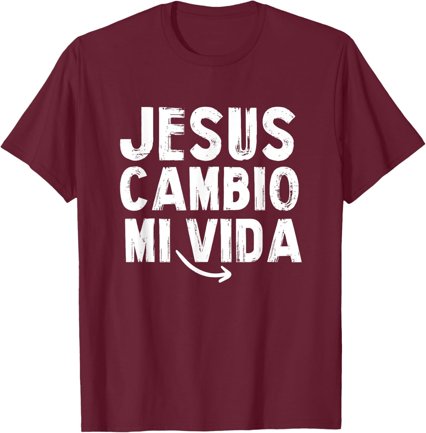 Jesus Cambio Mi Vida Church Goer Cute Spanish Christian T-Shirt - T-Shirt | Maroon