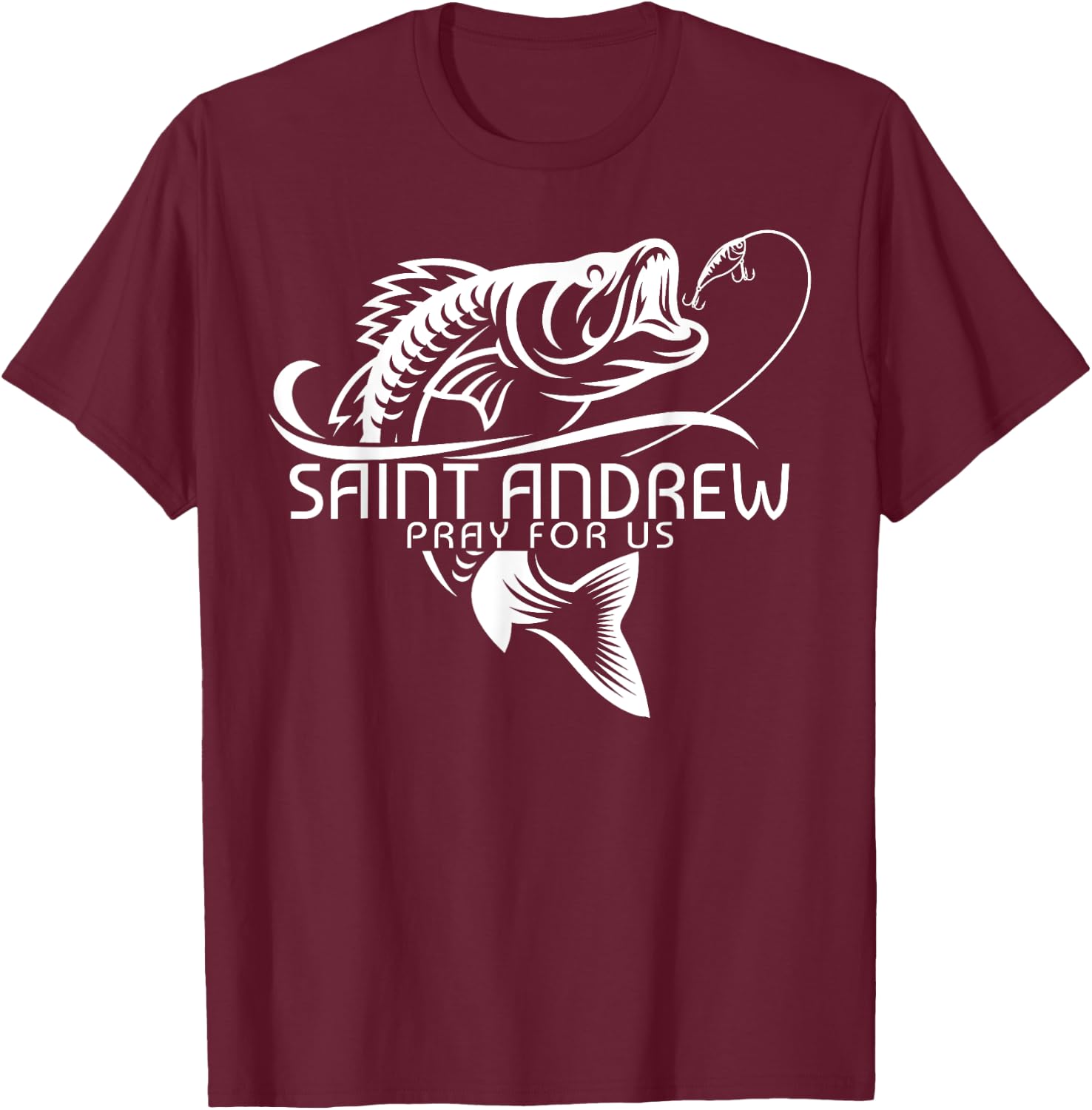 St Andrew Fishing Patron Saint of Fisherman Catholic Saint T-Shirt - T-Shirt | Maroon