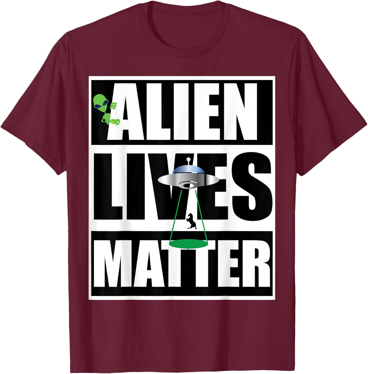 Alien Lives Matter Protest T-Shirt - T-Shirt | Maroon