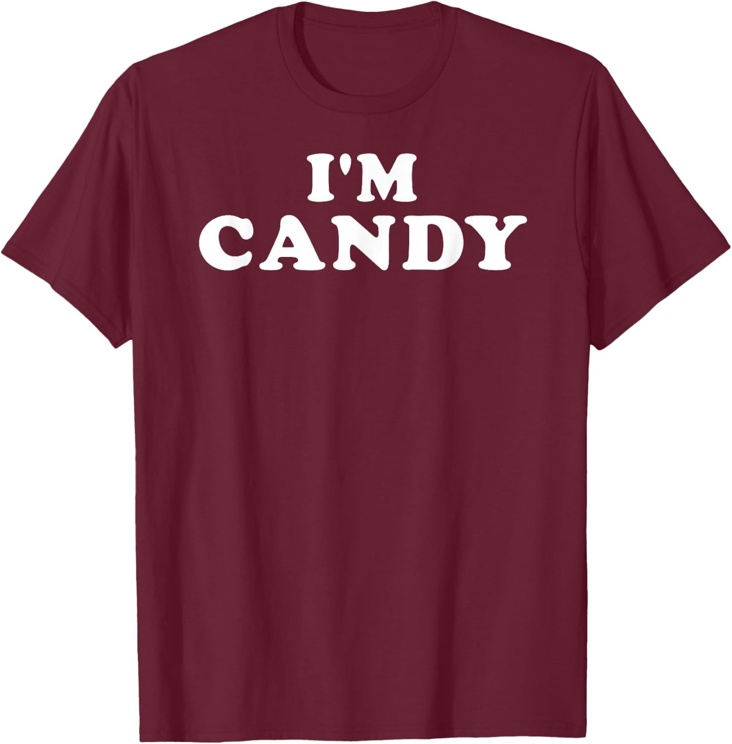 I'm Candy, My Name Is Candy, I am Candy, Personalized T-Shirt - T-Shirt | Maroon