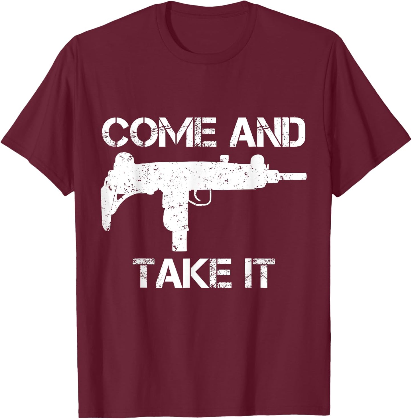 Uzi SMG 2nd Amendment Come and Take It Patriotic Gun T-Shirt - T-Shirt | Maroon