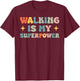 Walking Is My Superpower T-Shirt - T-Shirt | Maroon