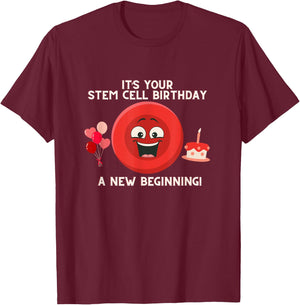 Stem Cell Birthday Transplant Survivor - Tops & Accessories T-Shirt - T-Shirt | Maroon