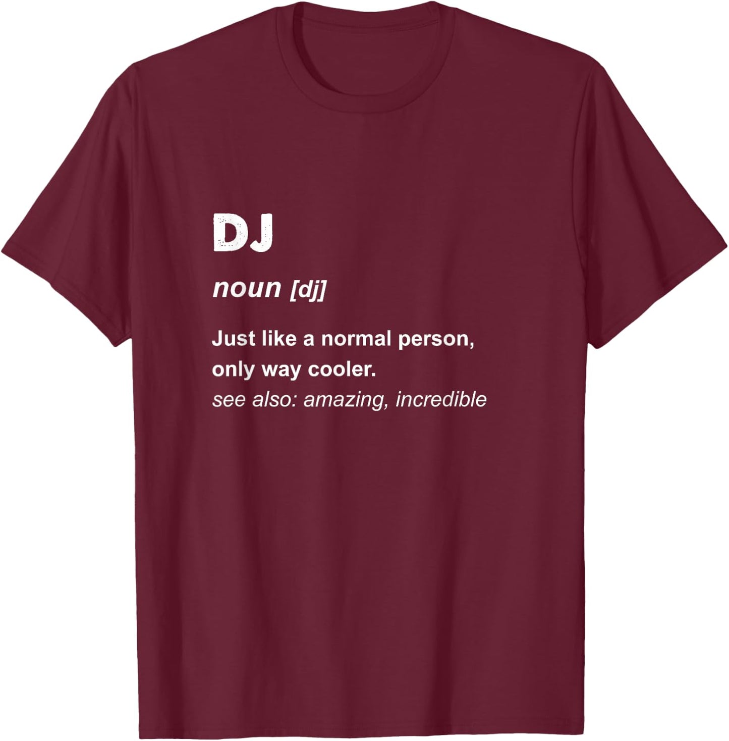 DJ Gift T-Shirt - T-Shirt | Maroon