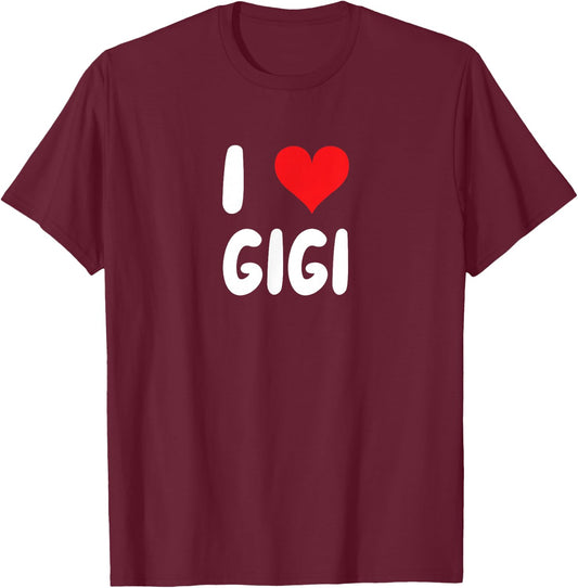 I Love Gigi - Heart T-Shirt - T-Shirt | Maroon