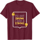I’m Not Drunk I Had A Stroke T-Shirt - T-Shirt | Maroon