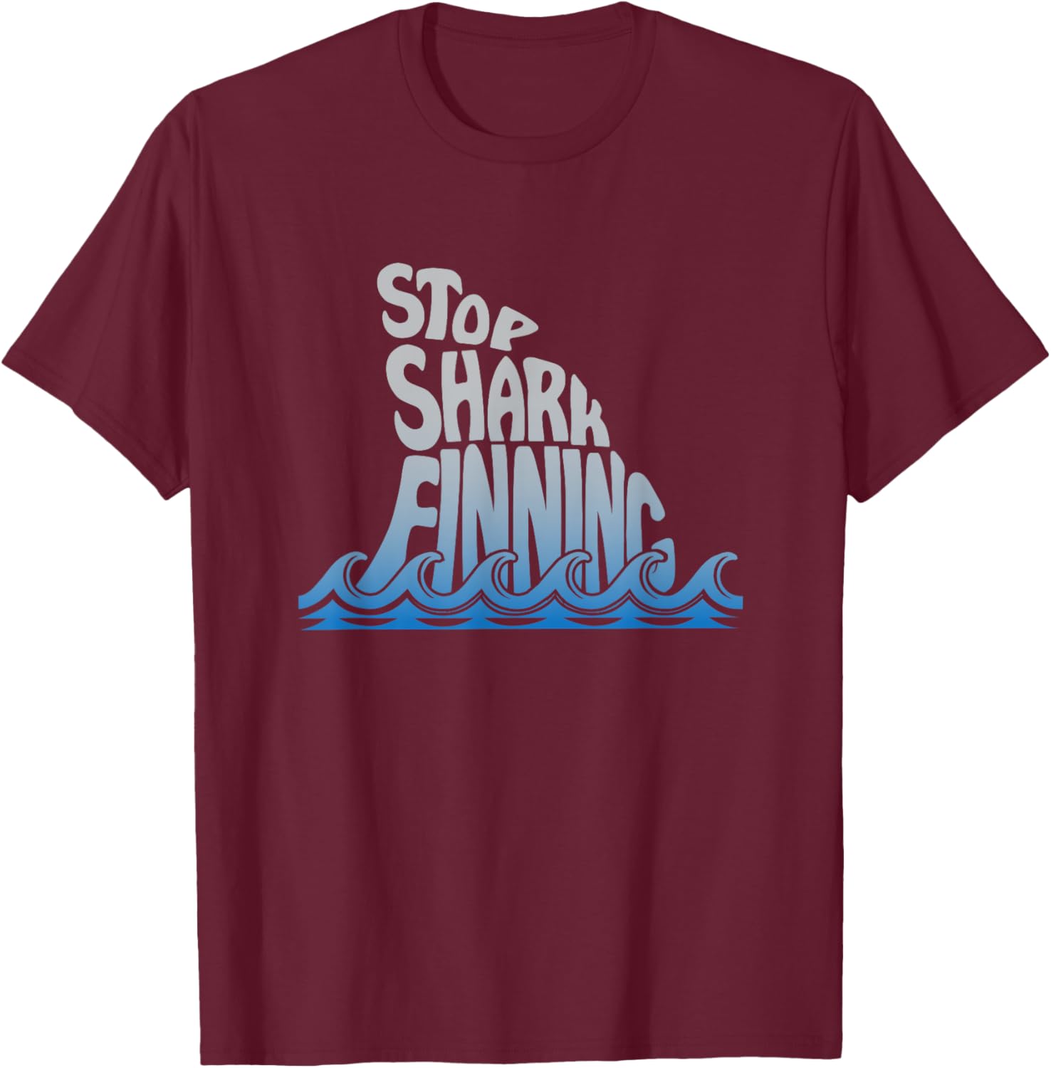 Stop Shark Finning Awareness Marine Biology T-Shirt - T-Shirt | Maroon