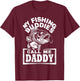 My Fishing Buddies Call Me Daddy Funny Fisherman, Fish Lover T-Shirt - T-Shirt | Maroon