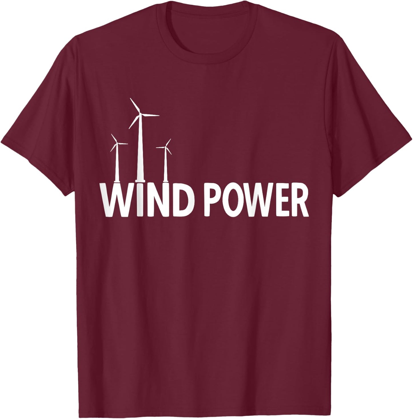 Wind Energy Wind Power Wind Turbine T-Shirt - T-Shirt | Maroon