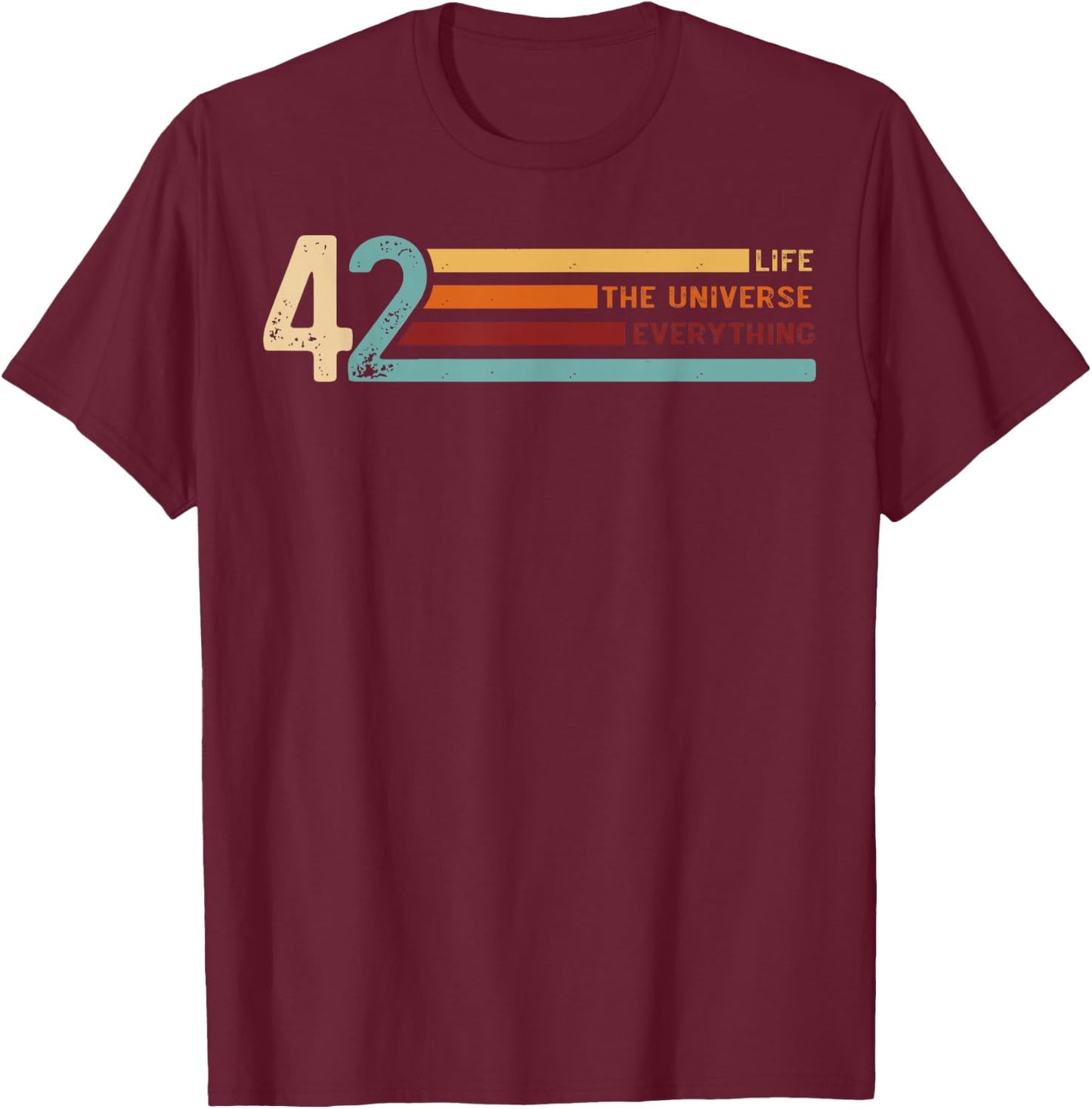 42 The Answer To Life The Universe And Everything T-Shirt - T-Shirt | Maroon