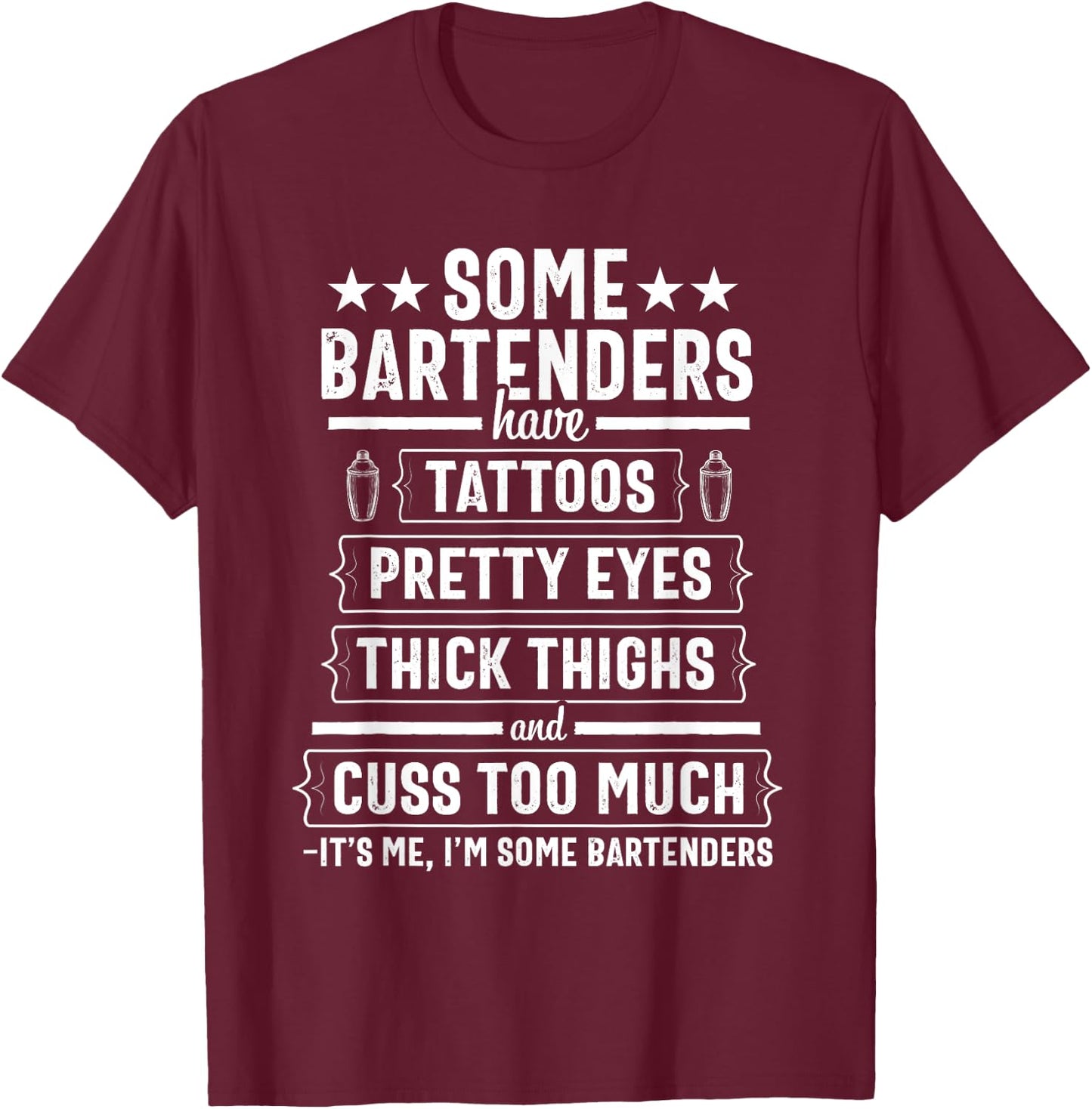 Bartender Gift Women Men Thighs Funny Bartending Mixologist Small T-Shirt - T-Shirt | Maroon