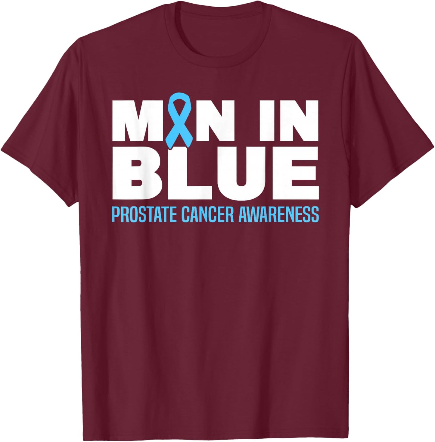 Prostate Cancer Awareness Month Survivor T-Shirt - T-Shirt | Maroon