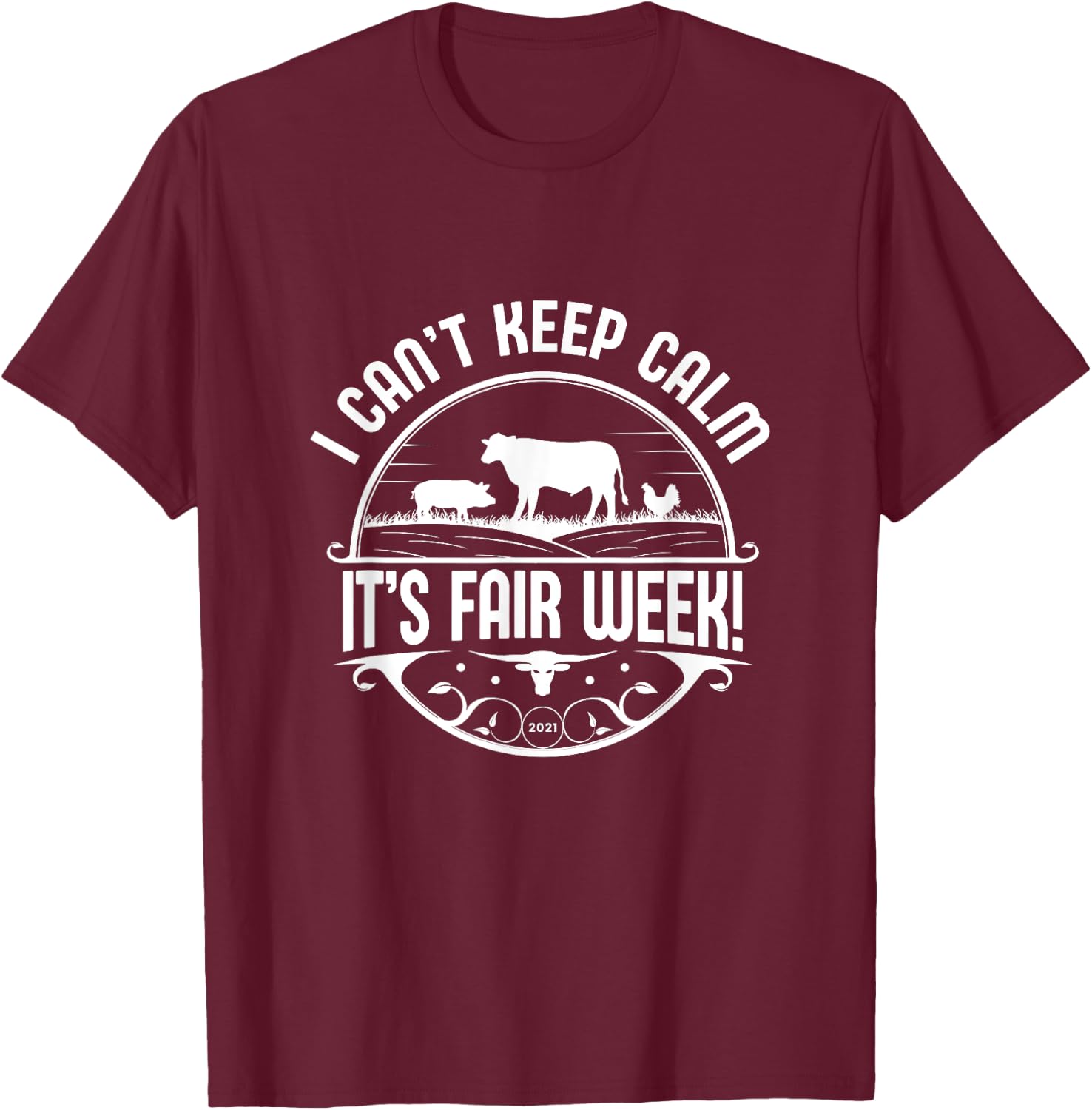 I Can't Keep Calm It's Fair Week T-Shirt - T-Shirt | Maroon