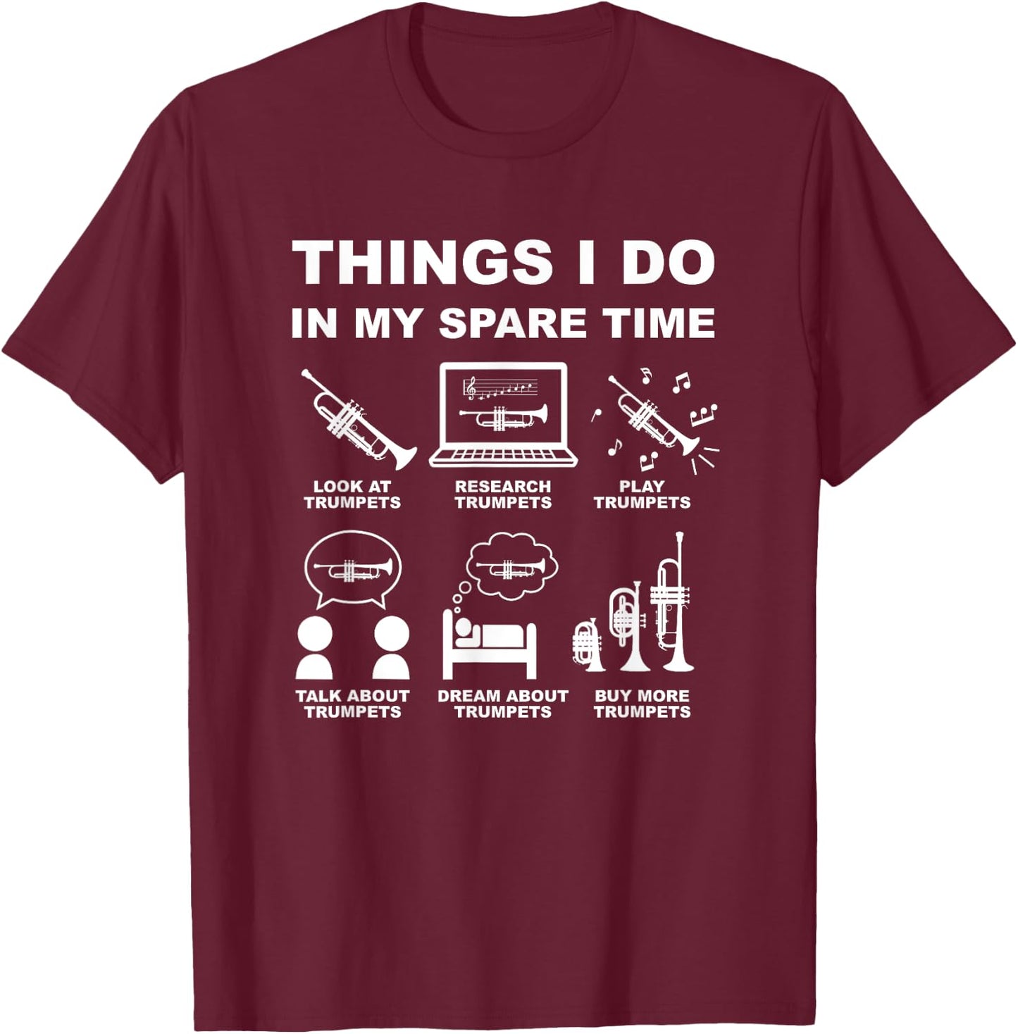 Trumpet Player Things I Do In My Spare Time T-Shirt - T-Shirt | Maroon