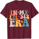 In My Lil Sister Era Groovy Baby Kids Girls Women Lil Sis T-Shirt - T-Shirt | Maroon