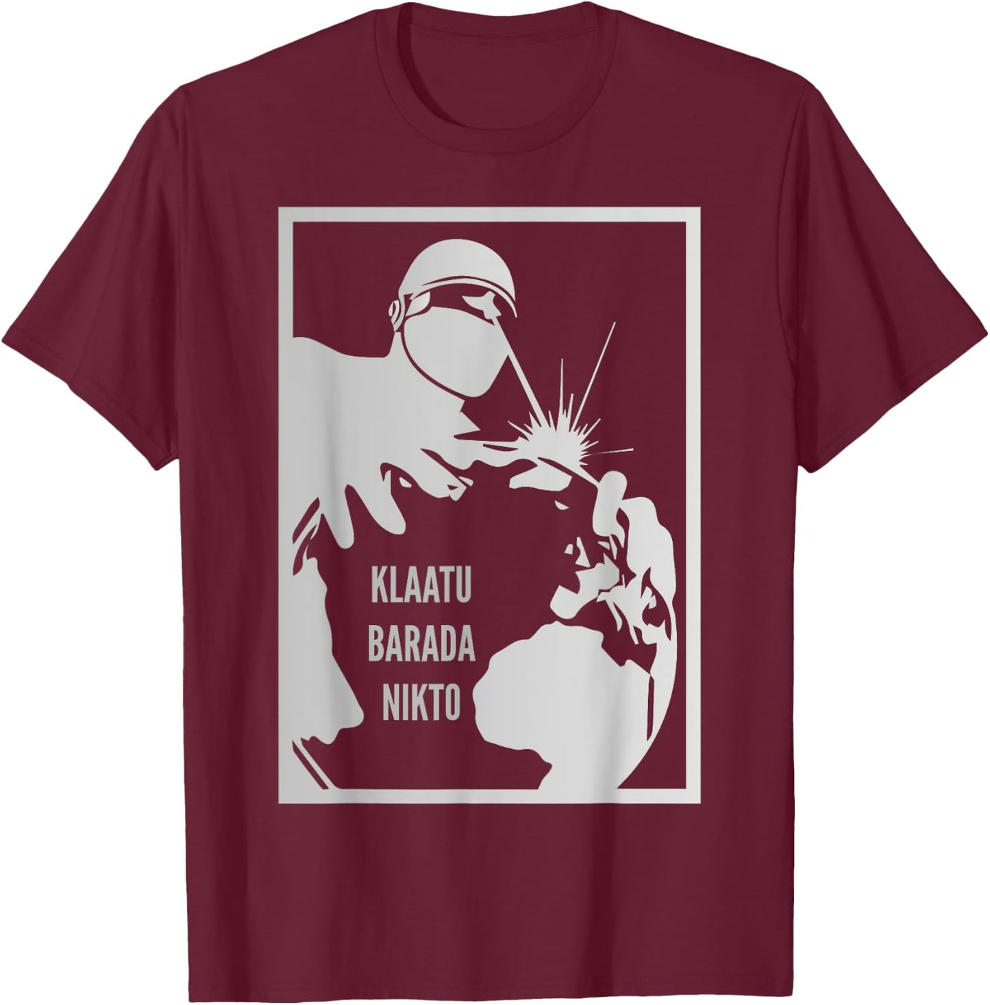 Klaatu Barada Nikto Gort Robot SiFi T-Shirt - T-Shirt | Maroon