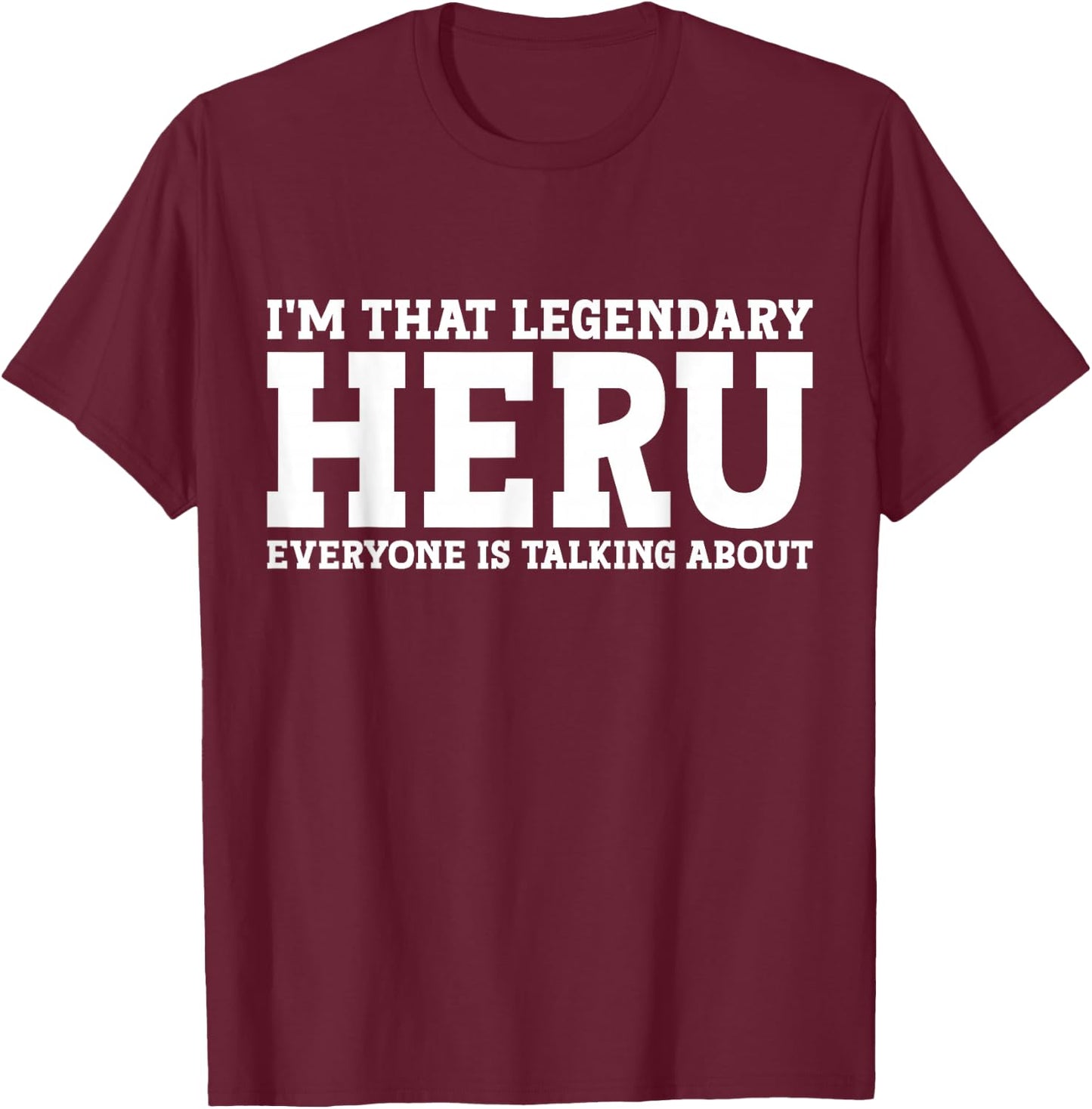 Heru Personal Name First Name Funny Heru T-Shirt - T-Shirt | Maroon