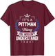Pittman Name - Pittman Thing Name You Wouldn't Understand T-Shirt - T-Shirt | Maroon